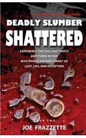 Shattered