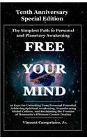 Tenth Anniversary Special Edition - The Simplest Path to Personal and Planetary Awakening