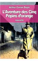 L'Aventure des Cinq Pépins d'orange