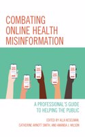 Combating Online Health Misinformation