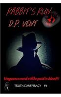 Rabbit's Run: (Truth Conspiracy)