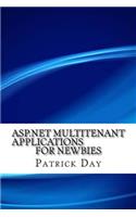 ASP.NET Multitenant Applications For Newbies