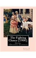 The Fighting Chance (1906). By