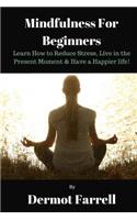 Mindfulness for Beginners