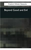 Beyond Good and Evil