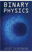 Binary Physics