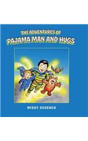 The Adventures of Pajama Man and Hugs
