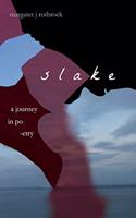 Slake: A Journey in Poetry