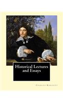 Historical Lectures and Essays By