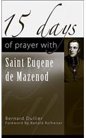 15 Days of Prayer with Saint Eugene de Mazenod