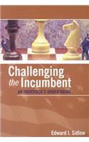 Challenging the Incumbent