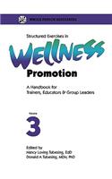 Structured Exercises in Wellness Promotion Vol 3