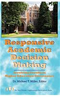Responsive Academic Decision Making