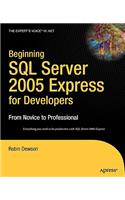 Beginning SQL Server 2005 Express for Developers