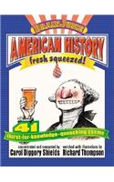 American History: Fresh Squeezed!