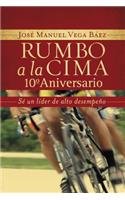 Rumbo a la Cima 10° Aniversario