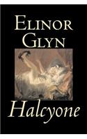 Halcyone by Elinor Glyn, Fiction, Classics, Literary, Erotica