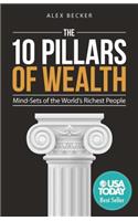 10 Pillars of Wealth: Mind-Sets of the World's Richest People