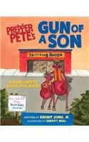 Prepper Pete's Gun of a Son