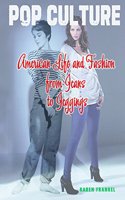 American Life and Fashion from Jeans to Jeggings