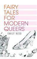 Fairy Tales for Modern Queers