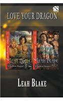 Love Your Dragon [Slow and Tender: Rough and Tumble] (Siren Publishing Everlasting Classic Manlove)