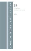 Code of Federal Regulations, Title 29 Labor/OSHA 1927-End, Revised as of July 1, 2018: (Code of Federal Regulations, Title 29 Labor/OSHA)