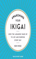 Awakening Your Ikigai