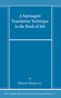 Septuagint Translation Technique in the Book of Job