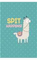 Spit Happens!