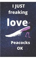 I Just Freaking Love peacocks OK sketchbook