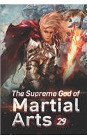 The Supreme God of Martial Arts 29: Austin's Rival For Love(29 Living Martial Legend: A Cultivaion Novel)
