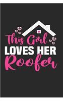 This Girl Loves Her Roofer