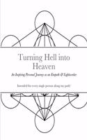 Turning Hell into Heaven