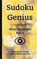 Sudoku Genius Mind Exercises Volume 1: Apalachicola, Florida State of Mind Collection