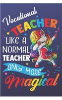 Vocational Teacher Like A Normal Teacher Only More Magical