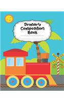 Train Primary Composition Book: With Picture Space: Draw Top Lines Bottom - Large Railway Primary Composition Notebook Grades K-2 & K-3 Story Journal - Cute Specialty Handwriting P