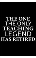 The One The Only Teaching Legend Has Retired