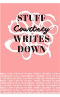 Stuff Courtney Writes Down: Personalized Journal / Notebook (6 x 9 inch) with 110 wide ruled pages inside [Soft Coral]