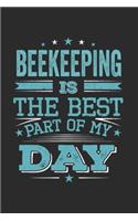 Beekeeping Is The Best Part Of My Day