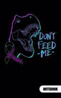 Don´t feed me. Notebook