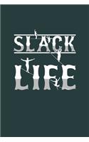 Slack Life