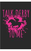 Talk Derby to me: Horse Lover & Racing Derby Fan