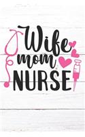 Wife Mom Nurse