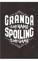 Granda Is My Name Spoiling Is My Game