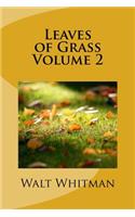 Leaves of Grass Volume 2