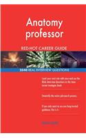 Anatomy professor RED-HOT Career Guide; 2540 REAL Interview Questions