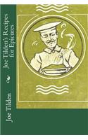 Joe Tilden's Recipes for Epicures
