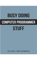 Busy Doing Computer Programmer Stuff
