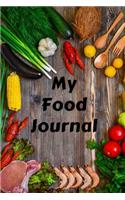 My Food Journal: A 30 Day Meal, Water and Exercise Tracker for a More Mindful You!
